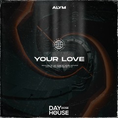Alym - Your Love