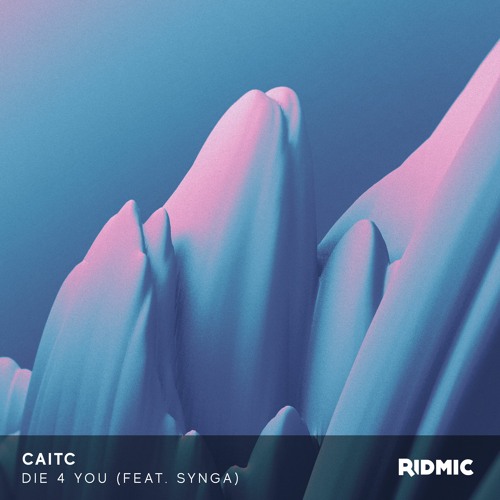 CaitC - Die 4 You (feat. SYNGA)
