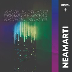 NEAMARTI - World Dance [OUT NOW]