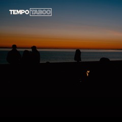 Tempo Taboo Ep. 11 | Beach Sunrise House Mix