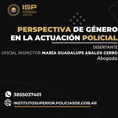 Perspectiva De Género En La Práctica Policial (Podcast)