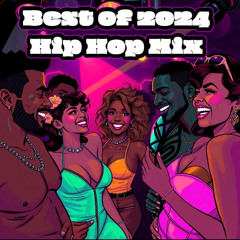 Best of 2024 - Hip Hop & RNB Mix