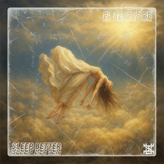 El Beatador - Sleep Better
