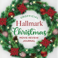 get [❤ PDF ⚡]  Unofficial Hallmark Christmas Movie Review Journal: You