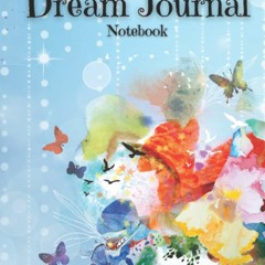 READ ⚡ DOWNLOAD Dream Journal Notebook Daily Diary with Prompts to Track and Record your Dreams