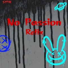 Syntek - No Passion Refix
