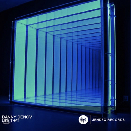 DANNY DENOV - LIKE THAT (JENDEX RECORDS)