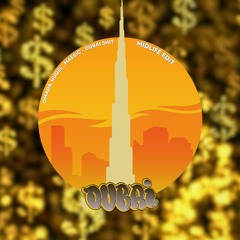Omada, Hugel, Maesic - Dubai Sht (MIDLIFE Edit) [IG: @midlifesounds]
