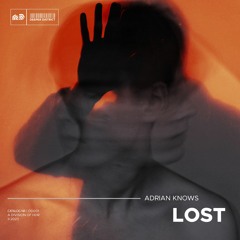 Adrian Knows - Lost