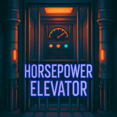 Horsepower Elevator (Original Mix)