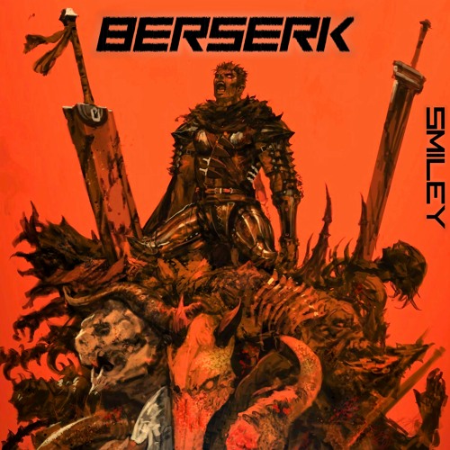 SMILEY - BERSERK