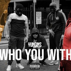 Who You With Bass Boosted Yungins