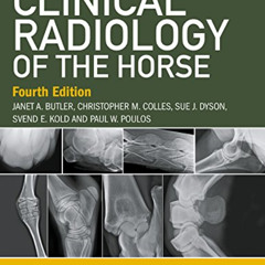[View] PDF 📧 Clinical Radiology of the Horse by  Janet A. Butler,Christopher M. Coll