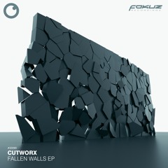 Cutworx - Fallen Walls
