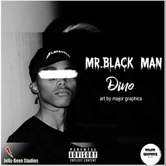 Mr. Black Man Remix [Official Audio] {Prod. Dino X Top Dee}