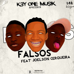 Falsos - K3y one musik feat Joelson Cerqueira- Prod. Ty Fox On Beat.mp3