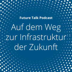 Infrastruktur neu denken: Warum jetzt die entscheidenden Investitionen anstehen (Folge 228)