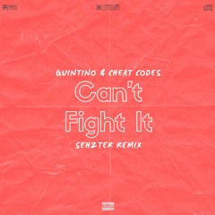 Quintino & Cheat Codes - Can't Fight It (Shezter Remix)