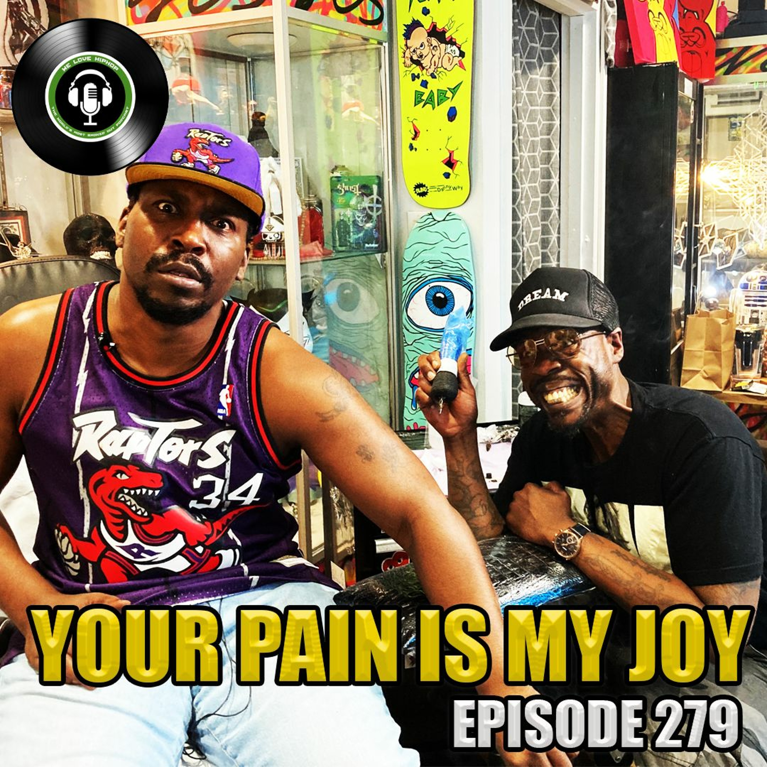 Episode 279 | Your Pain Is My Joy | We Love Hip Hop Podcast episode artwork