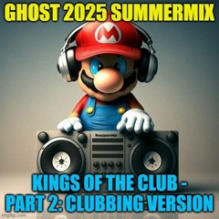 Ghost 2025 SummerMix - Kings Of The Club - 20th Century Mix - Part 2: Club Version