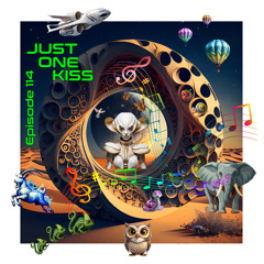 JUST ONE KISS - Episode 114
