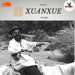 The Ceol Podcast 12 - XUANXUE