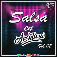 DJ ANTONY - SALSA EN AVENTURA Vol. 02