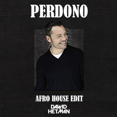 Perdono (Dawid Hetman Afro House Edit)