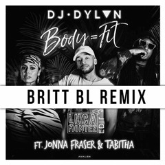 DJ DYLVN - BODY = FIT (Britt Blom EDIT) FREE DL