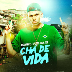 Chá de Vida (feat. Mc Marks)