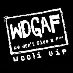 AFK X Wooli - WDGAF (VIP Remix) (Hakaii Edit)
