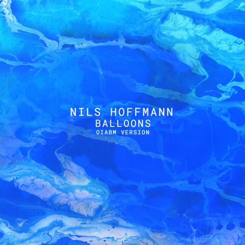 Nils Hoffmann - Balloons (OIABM Version) (snippet)