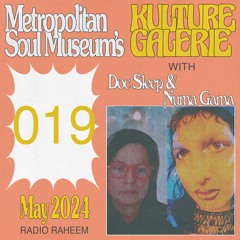 Kulture Galerie 019 - Doc Sleep & Numa Gama [Radio Raheem]