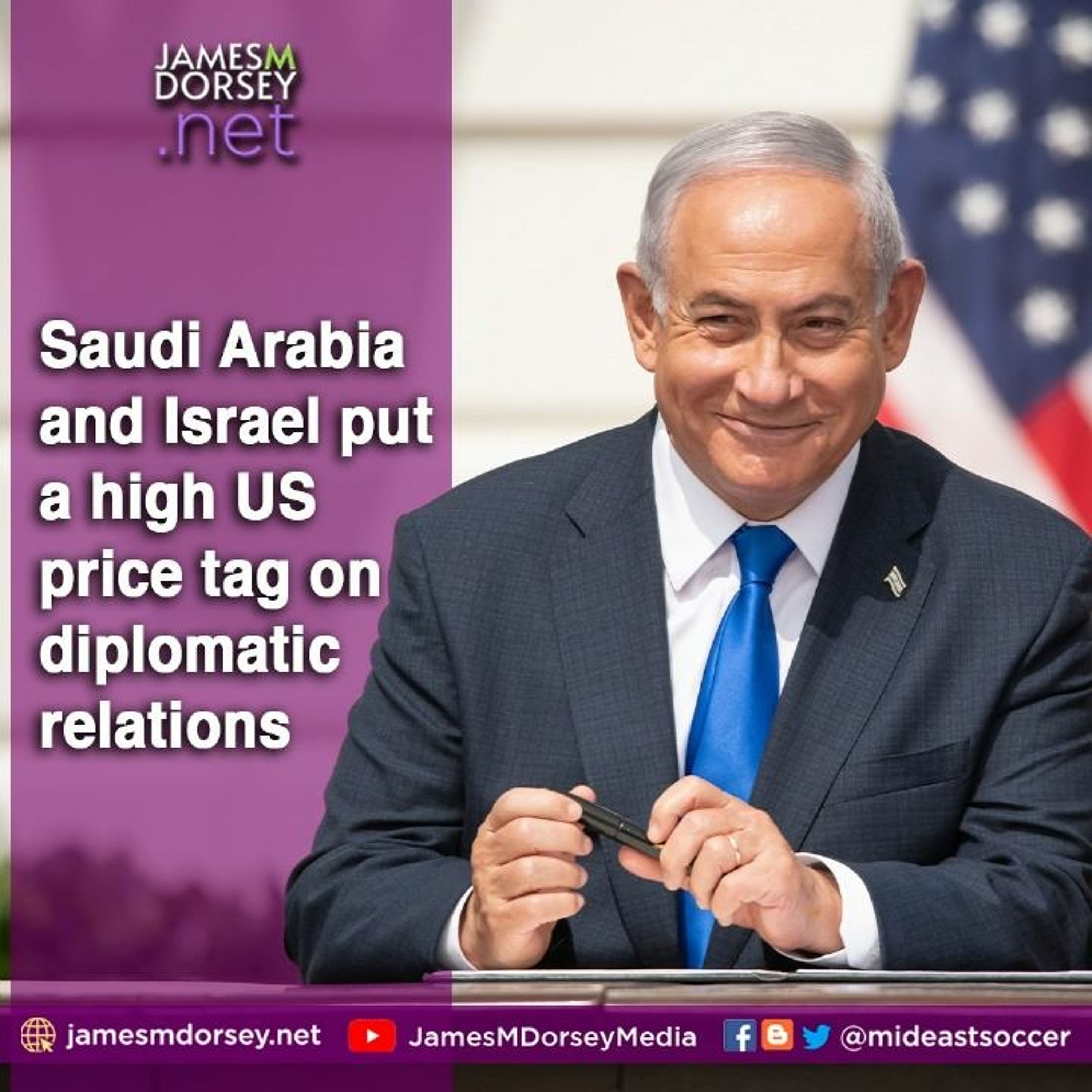 Saudi Arabia And Israel Put A High US Price Tag On Diplomatic Relations