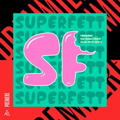 Premiere | FreedomB – Big Mama Houze [Superfett]