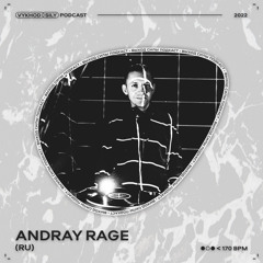 Vykhod Sily Podcast - Andray Rage Guest Mix (2)