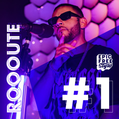 Roooute - Epic FreeStyle Pt. 1