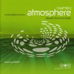 Atmosphere Chapter 2  Deeper Drum And Bass 2007