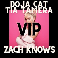 Tia Tamera - Doja Cat (Zach Knows VIP)