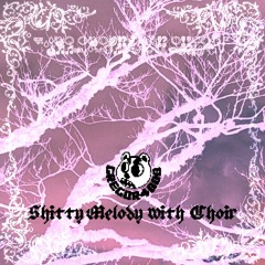 Shitty Melodie with Choir