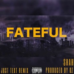 Shah - Fateful