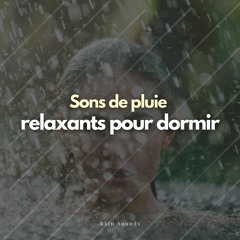 Sons de pluie relaxants pour dormir, Pt. 4