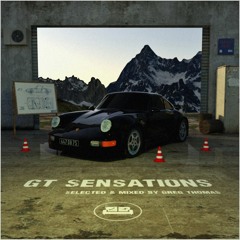 GT Sensations (selected & mixed by Greg🍸Thomas)