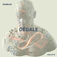 MANILOV - Dédale Vol.3 (2021)