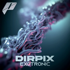 Dirpix - Exotronic (FREE DL)