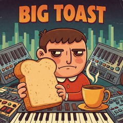 BigToast (live extract)
