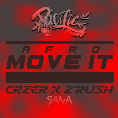 CRZER x Z'RUSH - AFRO MOVE IT 2021