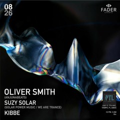 OLIV3R SMITH "ANTICIPATION" MIX - FADER EVENTS 08/26/22