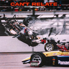 can't relate (feat . noirsrevenge x darcy) [prod . eros]