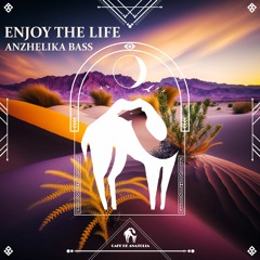 Enjoy The Life (Cafe De Anatolia Records)